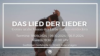 Das Lied der Lieder – Gottes uralte Vision der Liebe für uns entdecken – Bibelstunde [upl. by Painter]