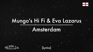 Mungos Hi Fi amp Eva Lazarus  Amsterdam Lyrics [upl. by Ledah]