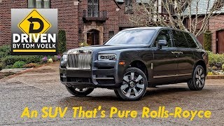 Driven The 2019 RollsRoyce Cullinan [upl. by Htirehc122]