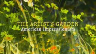 The Artists Garden American Impressionism by Exhibition on Screen TRAILER [upl. by Iknarf]