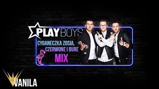 Playboys  MIX Cyganeczka Zosia amp Czerwone i bure Oficjalny audiotrack [upl. by Catlee]