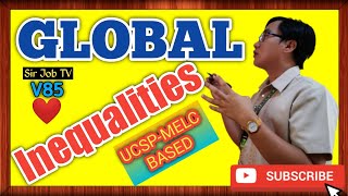 UCSPQ2MELC11P1 Global Inequalities  Sir Job TV  85 [upl. by Eula135]