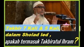 NO186 Takbir 7 kali amp 5 kali dalam Sholat Ied apakah termasuk Takbiratul Ihram [upl. by Lertram]