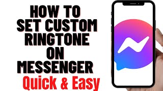 HOW TO SET CUSTOM RINGTONE ON MESSENGER 2024 [upl. by Elleirda]