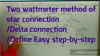 Two wattmeter method of star amp Delta connectionEasy stepbystep solveEasy language [upl. by Follmer]