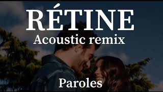 Amir  Rétine version acoustique  remix Cover Paroleslyrics [upl. by Rask]