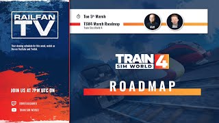 Train Sim World Roadmap  March 2024 [upl. by Pepillo]