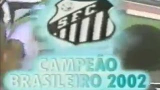 Santos 3x2 Corínthians  Final Brasileirão 2002  2º Jogo  Completo [upl. by Imot]