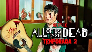 Estamos Muertos Temporada 2 2024 ASÍ REGRESARÁ CHEONGSAN Nueva raza Zombie [upl. by Rustice]