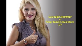 Geleceğin Meslekleri  Hangi Bölümü Seçmeliyim 33 [upl. by Enaujed716]