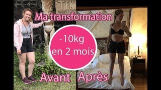 Maigrir sans régime  Perte de poids extrême  10 kg en 2 mois [upl. by Anisamoht]