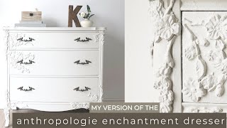 MY VERSION OF THE ANTHROPOLOGIE ENCHANTMENT DRESSER  DIY Thrifted Dresser [upl. by Assenahs]