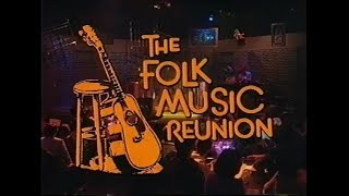 The Folk Music Reunion [upl. by Hovey]