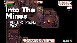 Into The Mines Fields of Mistria Ep 2 [upl. by Podvin]