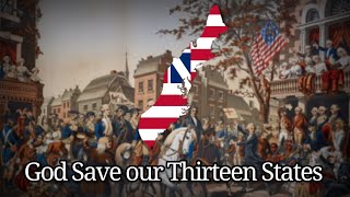 God Save our Thirteen States  American Revolutionary war song [upl. by Candice]