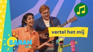 vertel het mij  Sarah zingt  Ketnet Junior [upl. by Biel]