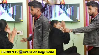 Broken TV 📺 Prank On Boyfriend  Gone Extremely Wrong Ft Anubhav raj  Official Kinjal [upl. by Elatia]