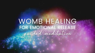 Womb Healing Meditation for Emotional Release  Guided Visualization Meditation [upl. by Myrlene]