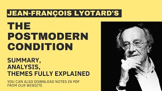 JeanFrançois Lyotards The Postmodern Condition Summary amp Literary Analysis Explained  Notes [upl. by Phenica]