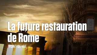 La future restauration de Rome [upl. by Ailemrac]