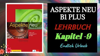 Aspekte Neu B1 Plus Lehrbuch Kapitel 9  German B21  B1 Plus  Deutsch Aspekte neu Audios  K9 [upl. by Erlandson]