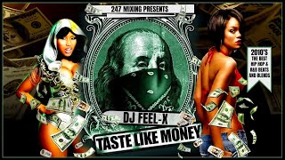 Dj Feel X  Taste Like Money 🔥 HipHop and RampB DJ Blend Mix [upl. by Ddot]