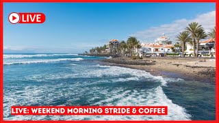 🔴LIVE Tenerife Weekend Morning Walk amp Coffee Las Americas ☀️ Canary Islands [upl. by Batista]