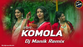 Komola Remix  Dj Manik 2021  Hot Dance Mix  Bengali Folk Song  Ankita Bhattacharyya [upl. by Ikeda]