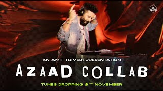 Azaad Collab  Teaser  Amit Trivedi’s Musical Revolution Begins 🫶✨️ [upl. by Gabrila]