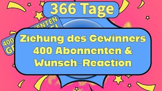 Ziehung des Gewinner  400 Abonnenten  Wunsch Reaction livestream [upl. by Auqenes]