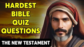 25 BIBLE QUESTIONS ABOUT THE NEW TESTAMENT TO TEST YOUR BIBLE KNOWLEDGE  The Bible Quiz [upl. by Leventhal]