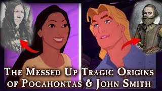 The Messed Up Tragic Origins of Pocahontas amp John Smith  What Disney Does NOT Want You To Know [upl. by Atir614]