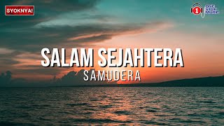 Salam Sejahtera  Samudera  Lirik Video [upl. by Tigram]