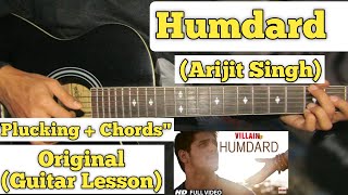 Humdard  Arijit Singh  Guitar Lesson  Plucking  Chords [upl. by Noel]