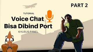 Tutorial  Bind Port Voice Samp Khusus Panel Pterodactyl Optilink PART 2 [upl. by Tteragram]