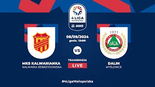 LIVE 🔴 Kalwarianka Kalwaria Zebrzydowska  Dalin Myślenice  JAKO 4 liga 🏆 [upl. by Mandle]