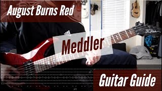 August Burns Red  Meddler Guitar Guide [upl. by Ettegroeg]