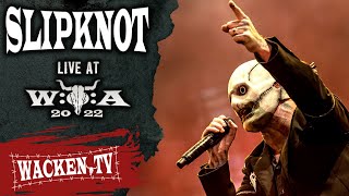 Slipknot  Live at Wacken Open Air 2022 [upl. by Cardie]