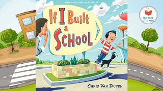 Kids Book Read Aloud Story 📚If I Built a School 🏫 by Chris Van Dusen 🚌 [upl. by Mahgem522]