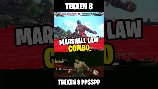 🥊 Marshall Law Combo TEKKEN 8 PPSSPP amp PC 🥊 [upl. by Gilbert]