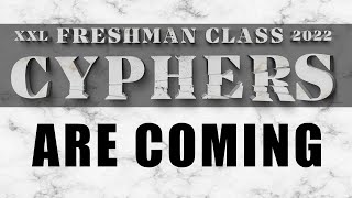 2022 XXL Freshman Cyphers Trailer [upl. by Antone396]