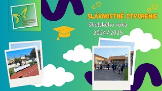 Slávnostné otvorenie školského roka 20242025 [upl. by Aracahs]