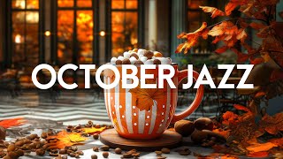 Autumn Ambience in Cafe with Jazz amp October Bossa Nova  Positive Jazz Music for Good Mood All Day [upl. by Aber]