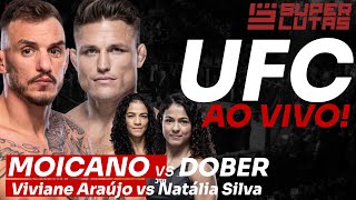 UFC AO VIVO  RENATO MOICANO x DREW DOBER  VIVI ARAUJO x NATALIA SILVA [upl. by Ettedanreb]