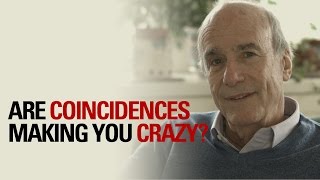 Are Coincidences Making You Crazy [upl. by Narej]