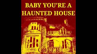 Baby Youre a Haunted House  Gerard Way  Florx Cover [upl. by Bergin]