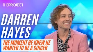 Darren Hayes Tells Us The Moment He Knew He Wanted To Be A Singer [upl. by Marmaduke]