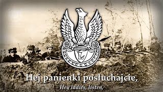 quotHej panienki posłuchajciequot Hey ladies listen  Polish Legionary Song [upl. by Icyac]