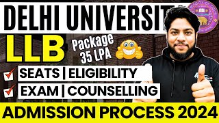 Delhi University LLB Admission Process 2024 Eligibility Seats Placements complete details🔥 [upl. by Fedak]