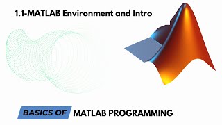 11MATLAB Environment and Course Intro [upl. by Berlyn]